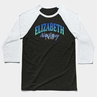 City Pride: Elizabeth, New Jersey Baseball T-Shirt